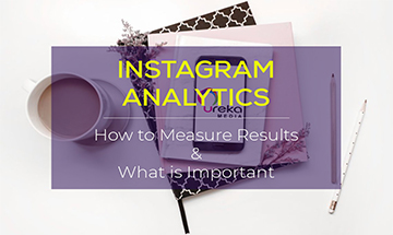 INSTAGRAM ANALYTICS - HOW TO MEASURE RESULTS & WHAT IS IMPORTANT